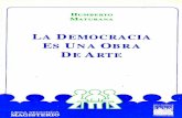 La democracia es una obra de arte - des-juj.infd.edu.ar · lenguaje en educación y política, El árbol del conocimiento, Amor y juego, todas ellas con versiones en castellano. cooperativa