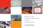 Manual de Responsabilidade Social Empresarial - Porto Digitalportodigital.org/arqSite/Manual_de_Responsabilidade_Social_Empres... · O Porto Digital sente-se orgulhoso de apresentar