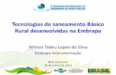 Tecnologias de saneamento Básico Rural desenvolvidas na ... · Fossa Séptica Biodigestora Como funciona? ... •É colocado como uma forma ... minimizar se reproduzam desenfreadamente