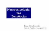 Neuropsicologia nas Demências - scmcr.ptscmcr.pt/wp-content/uploads/2016/01/Neuropsicologia-nas-Demencias... · transtornos da personalidade e conduta. Respostas aproximadas Menos