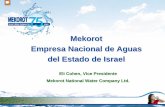 Mekorot Empresa Nacional Empresa Nacional de Aguas del ...³n Sr... · Boro: 0,5 mg/l. Hacia fines del año 2012, Mekorot proveerá el 40 % de las necesidades ... Grupo Tahal Iniciativa