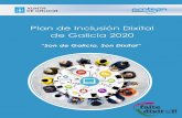 Plan de Inclusión Dixital de Galicia 2014-2016faitedixital.xunta.gal/sites/default/files/documentos/Plan... · e impulsar a empregabilidade. O Plan define un modelo global e universal
