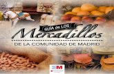 BVCM015386 Guía de los Mercadillos de la Comunidad de Madrid · mativas para facilitar el ejercicio de esta actividad y poniendo en marcha instru-mentos específicos de apoyo al