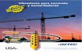 Vibradores para concreto y esmeriladoras - oztec.comoztec.com/PDFs/OztecVibratorsBrochure_Spanish.pdf · Líder del mercado en tecnología y productos vibratorios para concreto Si