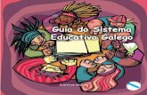 Guía do Sistema Educativo Galego - edu.xunta.es · Esta diversidade de orixes e cultural supón un reto educativo importante, pero tamén achega novas oportunidades para a educación