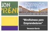 “Mindfulness para Emprendedores”viverotorrejon.es/Intranet/Documentos/MINDFULNESS PARA... · jon kabat-zinn “un pensamiento, es solo un pensamiento ...
