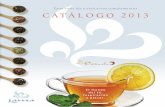 Exquisitos tés y exclusivos complementos CATÁLOGO 2013 · LANZAMIENTO DE ICE TEA LAMA Y CÁPSULAS DE TÉ VERDE ... forma especial de tomar manzanilla, igual de digestiva y de sabor