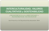 INTERCULTURALIDAD, VALORES CUALITATIVOS y … · económico integral: La comunidad andina tradicional de San Francisco de Raymina Vilcashuamán Ayacucho, y la evolución de sus formas