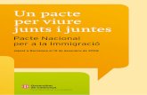Pacte Nacional per a la Immigració - gencat.cat · Sra. Manuela de Madre Ortega Presidenta del Grup Parlamentari PSC Sr. Joan Puigcercós i Boixassa President del Grup Parlamentari