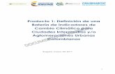 Producto 1: Definición de una Batería de indicadores de ... · 1 Bogotá, marzo de 2017 Producto 1: Definición de una Batería de indicadores de Cambio Climático para Ciudades
