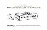 ESTUDO SOBRE A COMERCIALIZACIÓN DA MANTEIGAaxelugo.org/wp-content/uploads/2017/01/Manteiga.pdf · manteiga ecolóxica en España no ano 2013 foi de 344.690 quilogramos, descendendo