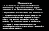 El modernismo - bxscience.edubxscience.edu/ourpages/auto/2009/9/2/40509212/Dario.pdf · El modernismo •El modernismo fue un movimiento literario innovador que originó en la literatura