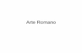 Arte Romanoaducarte.weebly.com/uploads/5/1/2/7/5127290/6._arte_romano.pdf · Arquitectura Los Etruscos • No quedan ejemplos de su arquitectura (fueron destruidos por los romanos).