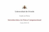 Universidad de Oviedo - hep.uniovi.es · Manejo básico de celdas Representaciones gráficas Aplicación al análisis de datos experimentales. ... Cerca del final de curso, pero con