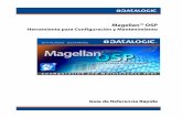Magellan™ OSP - Datalogic · módulo de 'configurar' presentará las calibraciones de los objetos de configuración, y permitirá al usuario a modificar dichas calibraciones.