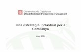 Una estratègia industrial per aUna estratègia industrial ... · Font: “Estudio para el fortalecimiento y desarrollo del sector industrial en España”. The Boston Consulting