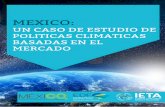 UN CASO DE ESTUDIO DE POLITICAS CLIMATICAS …ieta.org/resources/2016 Case Studies/Mexico ETS Case Study v2.pdf · 1 CAIT Climate Data Explorer: ... (US$3.50) por tCO2e de combustibles