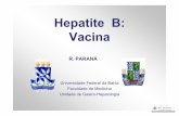 Hepatite B: Vacina - Eventospr · A falta de comprovação do esquema vacinal completo com três doses, a ausência de controle sorológico e a baixa adesão à campanha de vacinação