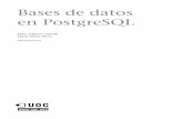 Bases de datos en PostgreSQL - openaccess.uoc.eduopenaccess.uoc.edu/webapps/o2/bitstream/10609/200/4/Bases de datos... · Las sentencias o comandos escritos por el usuario estarán