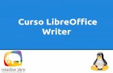 Curso LibreOffice Writer - Oficina Virtual - Dirección ...oficinavirtual.diputadossantafe.gov.ar/informatica/data/Curso... · Introducción al ambiente de trabajo. LibreOffice es
