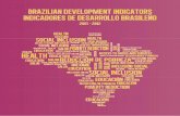 Indicadores de Desenvolvimento Brasileiro INGLES e ... · Brasil anticipa en cuatro años el cumplimiento de la meta de reducir la mortalidad infantil 32 Mortalidad Materna se redujo
