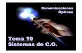 Tema 10 Sistemas de C.O - grupos.unican.es · Índice 1. Sistemas WDM 2. Redes troncales basadas en JDS/SDH 3. Redes LAN ópticas 4. Distribución de TV por cable (HFC) 5. Sistemas