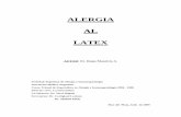 ALERGIA AL LATEX - MONOGRAFIA - saaei-med.org · 1 TABLA DE CONTENIDOS 1) Introducción 2) Composición alergénica del Látex 3) Epidemiología y Factores de Riesgo de la Alergia