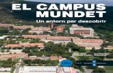 EL CAMPUS MUNDET - publicacions.ub.edu · s’ha anat expandint en diversos campus, situats dins i fora de la ciutat, i ha de considerar-se com una universitat urbana, distribuïda