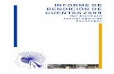 INFORME DE RENDICIÓN DE CUENTAS 2009 - tecnm.mx · El Informe de Rendición de Cuentas del Instituto Tecnológico de Zacatepec está formulado ... constructivismo para el planteamiento