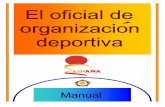 El oficial de organizacin deportiva - GALICIA JUDO 2017/ oficial de organizacion...  Las funciones