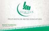 PROPUESTA DE METAS EDUCATIVAS - inee.edu.mx · PROPUESTA DE METAS EDUCATIVAS ... Metas desde el derecho a aprender Cada persona merece desarrollar el máximo de su potencial y todos