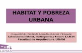 HABITAT Y POBREZA URBANA - lahas.org · Pobreza urbana La cohesión social es un factor crítico para que las sociedades prosperen económicamente y para que el desarrollo sea sostenible.
