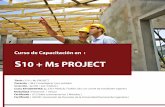 Curso de Capacitación en : S10 + Ms PROJECT libre/Curso-Libre-s10-MSproject... · ADUNI ( Asociación de Docentes de la Universidad Nacional de Ingeniería ) Curso de Capacitación