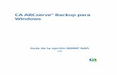 CA ARCserve® Backup para Windows ARCserve Backup r16-ESP... · Este derecho a realizar copias de la Documentación sólo tendrá validez durante el período en que la licencia aplicable