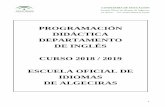 PROGRAMACIÓN DIDÁCTICA DEPARTAMENTO DE INGLÉS CURSO …eoialgeciras.com/wp-content/uploads/2018/11/PROGRAMACIÓN-INGLÉS... · segundo curso de Nivel Intermedio B2.2 presenta las