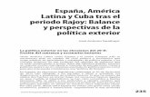 España, América Latina y Cuba tras el periodo Rajoy ... y politica exterior España... · a una política exterior basada en gran medida en la construcción europea. Efecto directo