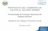 PROPUESTA DEL GOBIERNO DE AJUSTE AL SALARIO MINIMO ... Sectores Salario actual (en d³lares) Salario