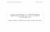 CONTENIDOS Y CRITERIOS MÍNIMOS DE EVALUACIÓN …iespedrolainentralgo.catedu.es/.../uploads/2015/06/MINIMOS_FRANCES.pdf · la forma afirmativa o negativa. Competencias básicas Competencias