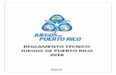 REGLAMENTO TÉCNICO JUEGOS DE PUERTO RICO 2018 · o Las competencias en cada uno de los deportes a participar en los Juegos de Puerto Rico, se regirán en conformidad con lo que dispone