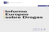 ISSN 2314-9094 Informe Europeo sobre Drogas · pudieran derivarse del uso de los datos contenidos en este documento. ... El análisis de los datos da prioridad a los niveles, las