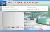 CONDENSACIÓN VICTRIX EXA ErP · VICTRIX EXA ErP CONDENSACIÓN SONDA EXTERNA - Disponible en 28 y 32 kW mixta. - Bajas emisiones NOx (clase 5). - Modulo de condensación de acero