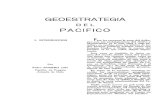 GEOESTRA TEGIA - revistamarina.clrevistamarina.cl/revistas/1969/5/promeroj.pdf · Pacífico es la que cobra mayor impor ... del curso de la guerra en el Pacífico, de 1941-1945, está