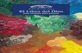 El Libro del Óleo - pinturayartistas.com · conocimientos técnicos necesarios para formular todos y cada uno de los colores exactamente de la manera que mejor sirve a los artistas.