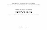 (Rotinas do Sistema) SIMAS - compraspara.pa.gov.br · sentido de “navegar”pelo Sistema e de ajudar na uti lização das rotinas (transações) do mesmo. 5 1. Rotinas do Sistema