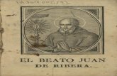 EL BEATO JUAN DE RIBERA. - dadun.unav.edudadun.unav.edu/bitstream/10171/24730/1/FA.Foll.005.192.pdf · San Justo , Obispo de Urgei; San Nebridio, ( ” ) Lcovígildo era Arríano,