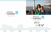 Galicia Calidade, S.A.U. Telf.: +34 881 995 230 Complexo .galicia calidade, como reconocida marca