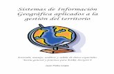 Sistemas de Información Geográfica aplicados a la gestión ... · registro de fenómenos espaciales a través de un modelo convenido de distribución de fenómenos naturales y asentamientos