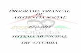 SSIISSTTEEMMAA MMUUNNIICCIIPPAALL DDIIFF …difotumba.org.mx/transparencia/Protrianual/OTUMBA_TRIANUAL_2009... · municipal por cada uno de los proyectos de asistencia social; un
