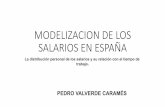 MODELIZACIONDELOS SALARIOS+EN+ESPAÑAmadrid.r-es.org/wp-content/uploads/2014/10/MODELIZACION-DE-LOS... · MODELIZACIONDELOS SALARIOS+EN+ESPAÑA La distribución personal de los salarios