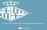 Guia de contractació pública ambientalajuntament.barcelona.cat/contractaciopublica/sites/default/files/... · 2 de desembre del 2001,7 reconeix el paper estratègic de la con-tractació